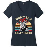 Womens Dont Be A Salty Heifer Cows Lover Gift Vintage Farm Women's V-Neck T-Shirt