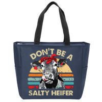 Womens Dont Be A Salty Heifer Cows Lover Gift Vintage Farm Zip Tote Bag