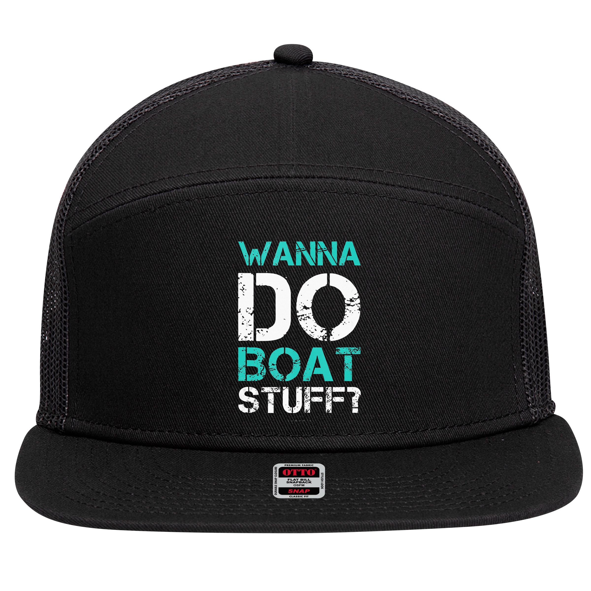 Wanna Do Boat Stuff Tanks Funny Cruise Lake Vacation TankTop 7 Panel Mesh Trucker Snapback Hat