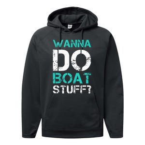 Wanna Do Boat Stuff Tanks Funny Cruise Lake Vacation TankTop Performance Fleece Hoodie