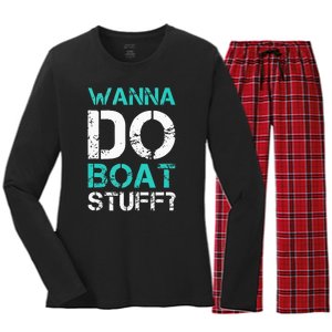 Wanna Do Boat Stuff Tanks Funny Cruise Lake Vacation TankTop Women's Long Sleeve Flannel Pajama Set 