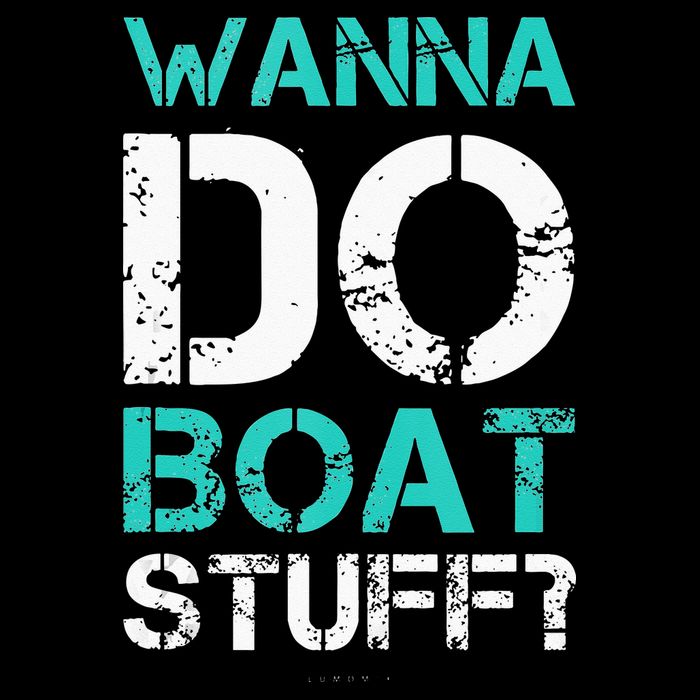Wanna Do Boat Stuff Tanks Funny Cruise Lake Vacation TankTop 16 in Basic Backpack