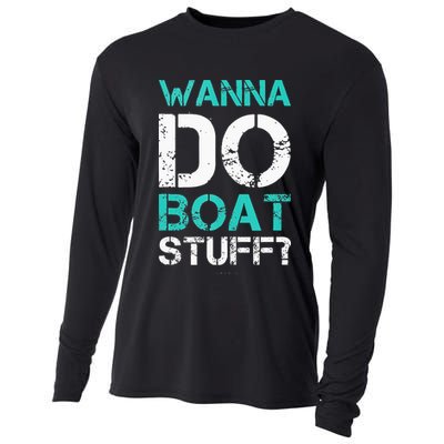 Wanna Do Boat Stuff Tanks Funny Cruise Lake Vacation TankTop Cooling Performance Long Sleeve Crew