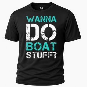 Wanna Do Boat Stuff Tanks Funny Cruise Lake Vacation TankTop Cooling Performance Crew T-Shirt