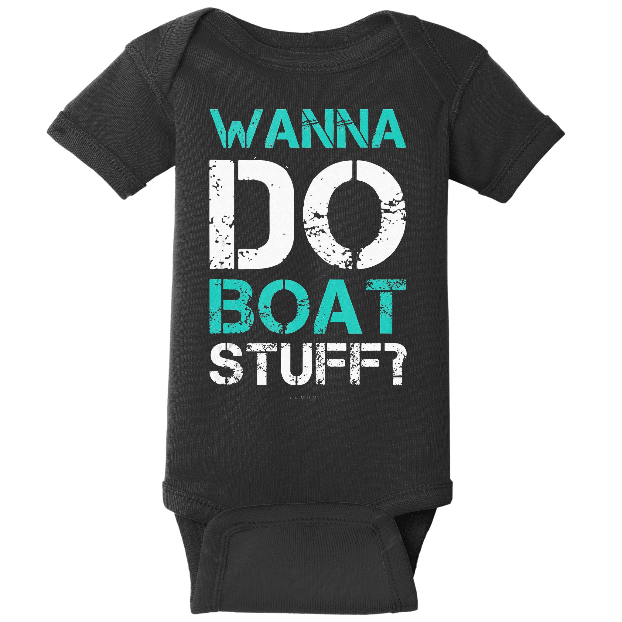 Wanna Do Boat Stuff Tanks Funny Cruise Lake Vacation TankTop Baby Bodysuit