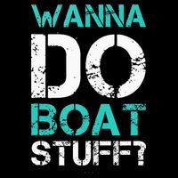 Wanna Do Boat Stuff Tanks Funny Cruise Lake Vacation TankTop Zip Tote Bag