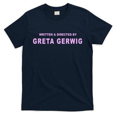 Written Directed By Greta Gerwig T-Shirt
