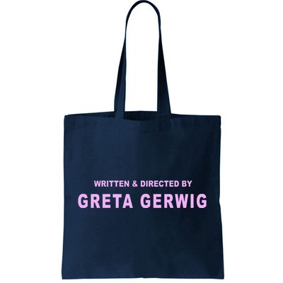 Written Directed By Greta Gerwig Tote Bag