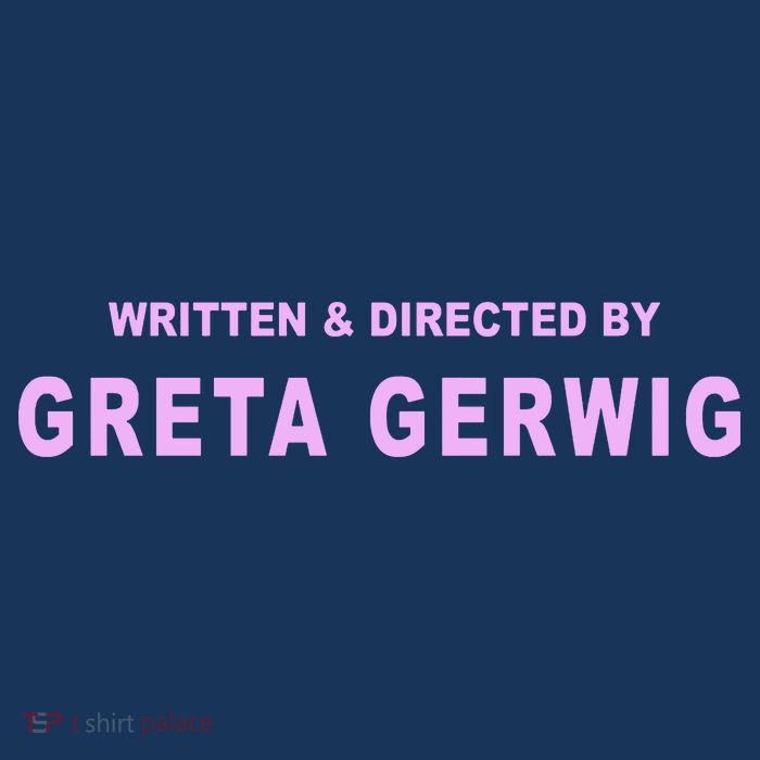 Written Directed By Greta Gerwig Poster