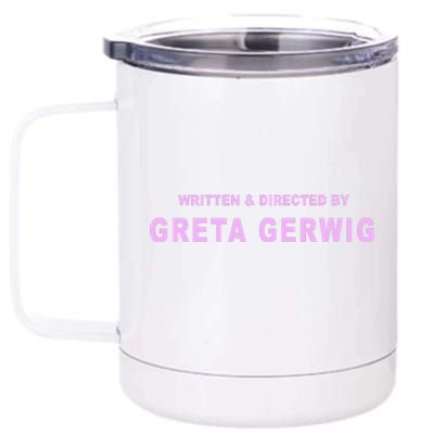 Written Directed By Greta Gerwig 12 oz Stainless Steel Tumbler Cup