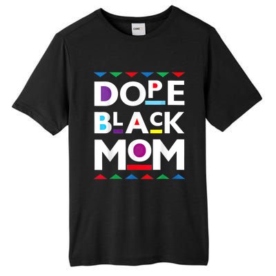 Womens Dope Black Mom History Dope Black Mother Tall Fusion ChromaSoft Performance T-Shirt