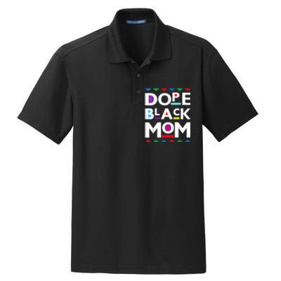 Womens Dope Black Mom History Dope Black Mother Dry Zone Grid Polo