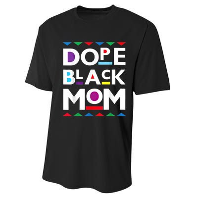 Womens Dope Black Mom History Dope Black Mother Performance Sprint T-Shirt