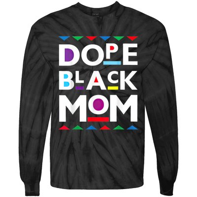 Womens Dope Black Mom History Dope Black Mother Tie-Dye Long Sleeve Shirt