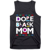 Womens Dope Black Mom History Dope Black Mother Tank Top