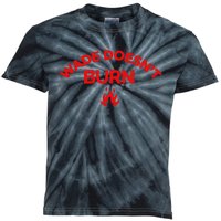 Wade DoesnT Burn Kids Tie-Dye T-Shirt