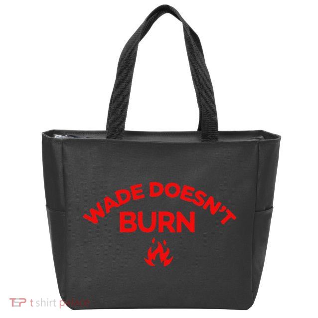 Wade DoesnT Burn Zip Tote Bag