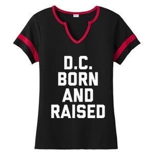 Washington D.C. Born And Raised Ladies Halftime Notch Neck Tee