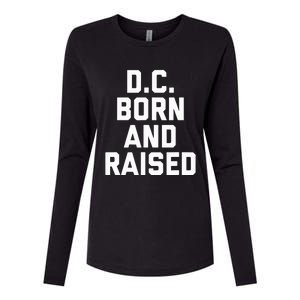 Washington D.C. Born And Raised Womens Cotton Relaxed Long Sleeve T-Shirt