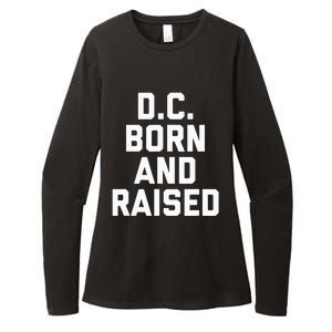 Washington D.C. Born And Raised Womens CVC Long Sleeve Shirt