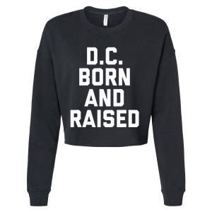 Washington D.C. Born And Raised Cropped Pullover Crew