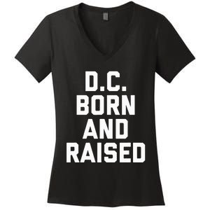 Washington D.C. Born And Raised Women's V-Neck T-Shirt