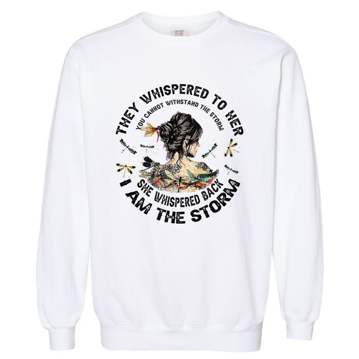 Womens Dragonfly Black Women She Whispered Back I Am The Storm Garment-Dyed Sweatshirt