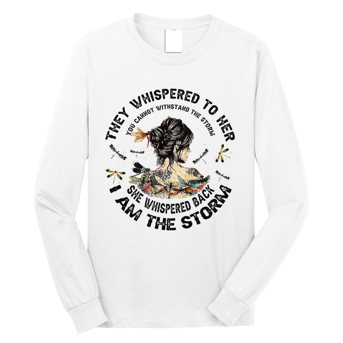 Womens Dragonfly Black Women She Whispered Back I Am The Storm Long Sleeve Shirt