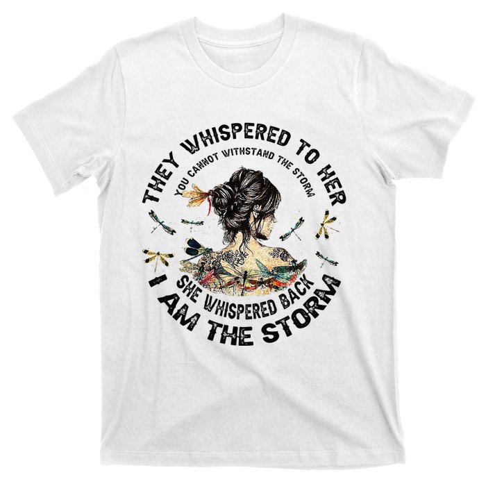 Womens Dragonfly Black Women She Whispered Back I Am The Storm T-Shirt