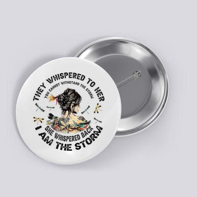 Womens Dragonfly Black Women She Whispered Back I Am The Storm Button