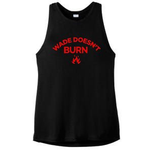 Wade DoesnT Burn Bold Statement Ladies PosiCharge Tri-Blend Wicking Tank