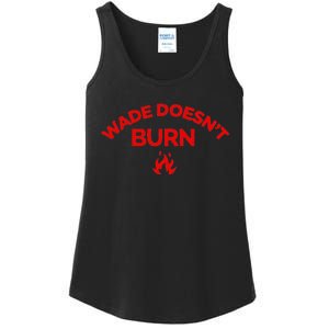 Wade DoesnT Burn Bold Statement Ladies Essential Tank