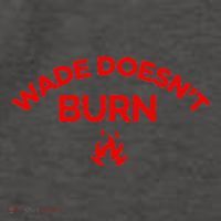 Wade DoesnT Burn Bold Statement Vector Backpack
