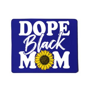 Wo Dope Black Mom Afro American Messy Bun Mathers Day Gift Mousepad