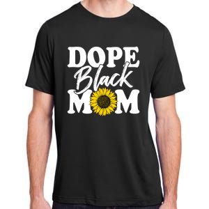 Wo Dope Black Mom Afro American Messy Bun Mathers Day Gift Adult ChromaSoft Performance T-Shirt