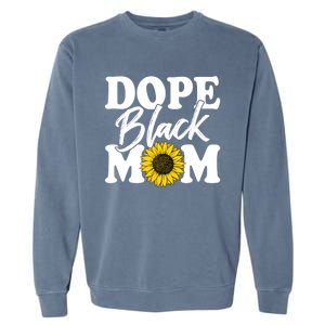 Wo Dope Black Mom Afro American Messy Bun Mathers Day Gift Garment-Dyed Sweatshirt