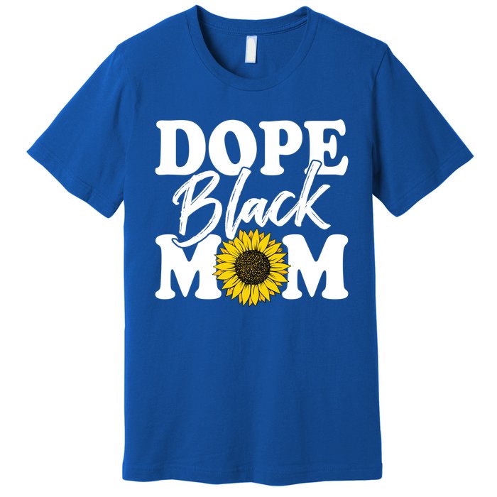 Wo Dope Black Mom Afro American Messy Bun Mathers Day Gift Premium T-Shirt