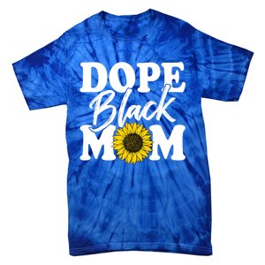 Wo Dope Black Mom Afro American Messy Bun Mathers Day Gift Tie-Dye T-Shirt