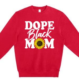 Wo Dope Black Mom Afro American Messy Bun Mathers Day Gift Premium Crewneck Sweatshirt