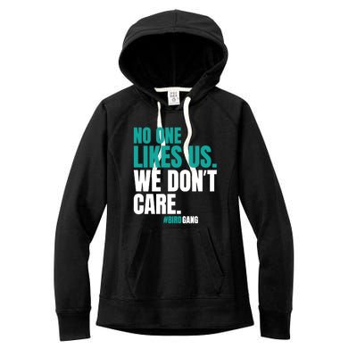 We Dont Care No One Likes Us Vintage Women's Fleece Hoodie