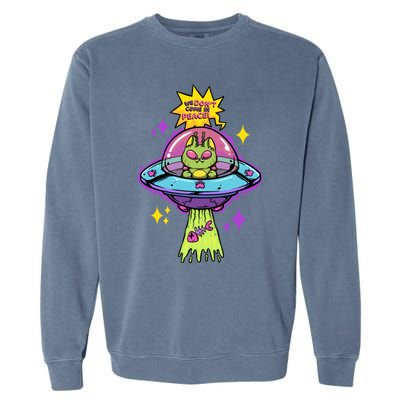 We Dont Come In Peace Space Cosmic Cat Ufo Alien Abduction Gift Garment-Dyed Sweatshirt