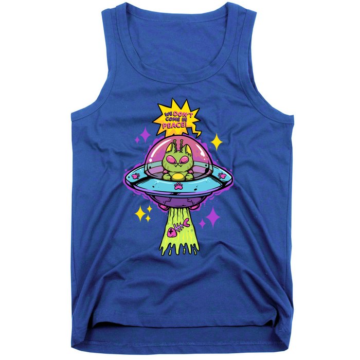 We Dont Come In Peace Space Cosmic Cat Ufo Alien Abduction Gift Tank Top