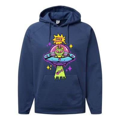 We Dont Come In Peace Space Cosmic Cat Ufo Alien Abduction Gift Performance Fleece Hoodie