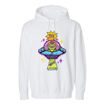 We Dont Come In Peace Space Cosmic Cat Ufo Alien Abduction Gift Garment-Dyed Fleece Hoodie