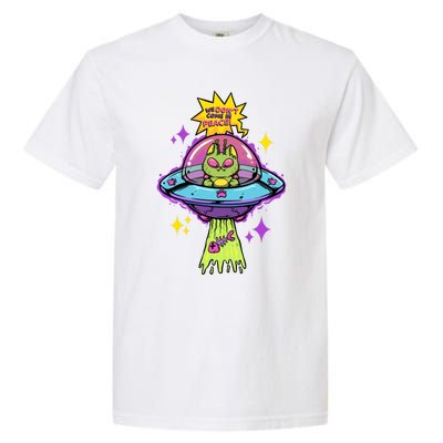 We Dont Come In Peace Space Cosmic Cat Ufo Alien Abduction Gift Garment-Dyed Heavyweight T-Shirt