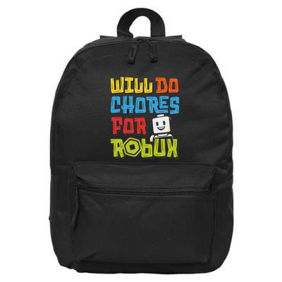 Will Do Chores For Robux Funny Gaming Design 16 in Basic Backpack