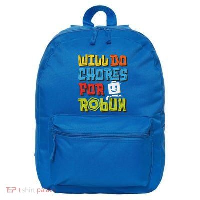 Will Do Chores For Robux 16 in Basic Backpack