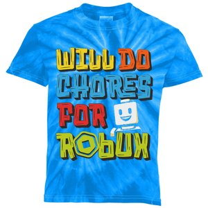 Will Do Chores For Robux Kids Tie-Dye T-Shirt