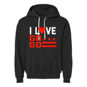 Washington D C I Love Go Go Music Gift For Kids And Adults Garment-Dyed Fleece Hoodie