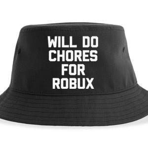 Will Do Chores For Robux Funny Gaming Video Game Gamer Sustainable Bucket Hat